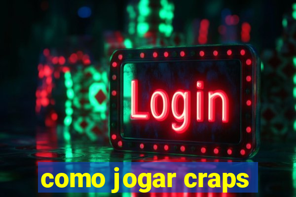 como jogar craps